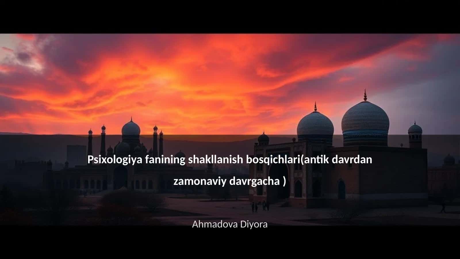 Psixologiya fanining shakllanish bosqichlari(antik davrdan zamonaviy davrgacha )