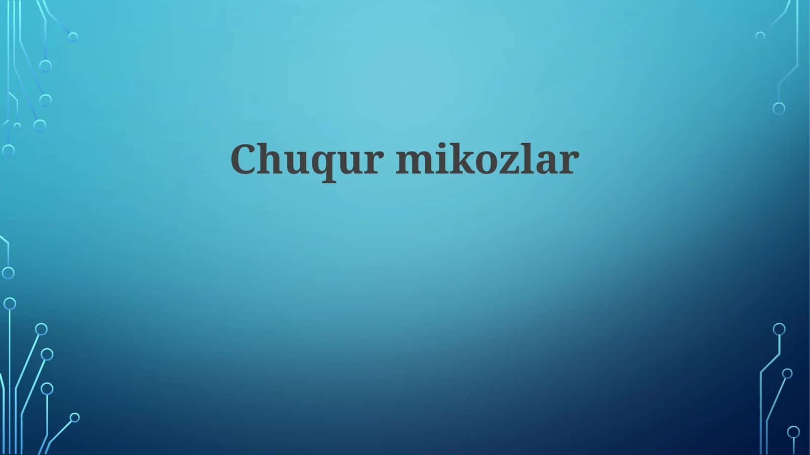Chuqurmikozlar