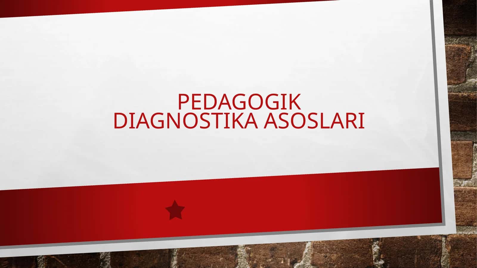 Pedagogik diagnostika asoslari