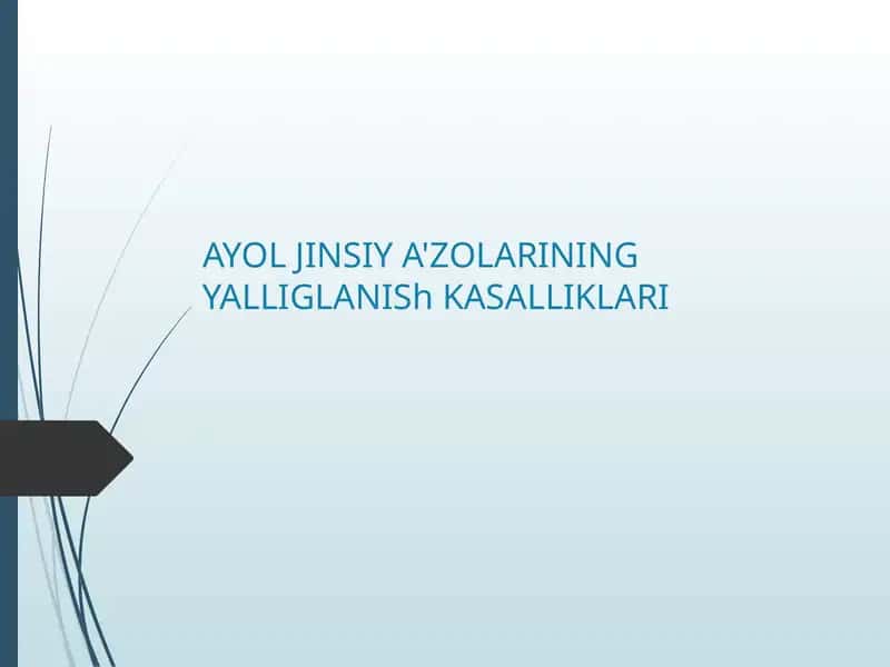 AYOL JINSIY A'ZOLARINING YALLIGLANISh KASALLIKLARI