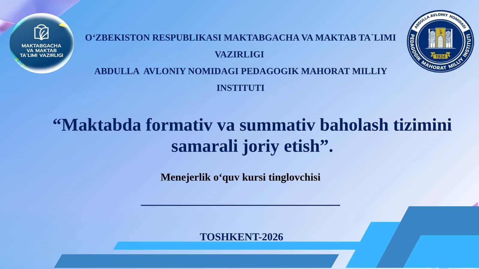 Maktabda formativ va summativ baholash tizimini samarali joriy etish