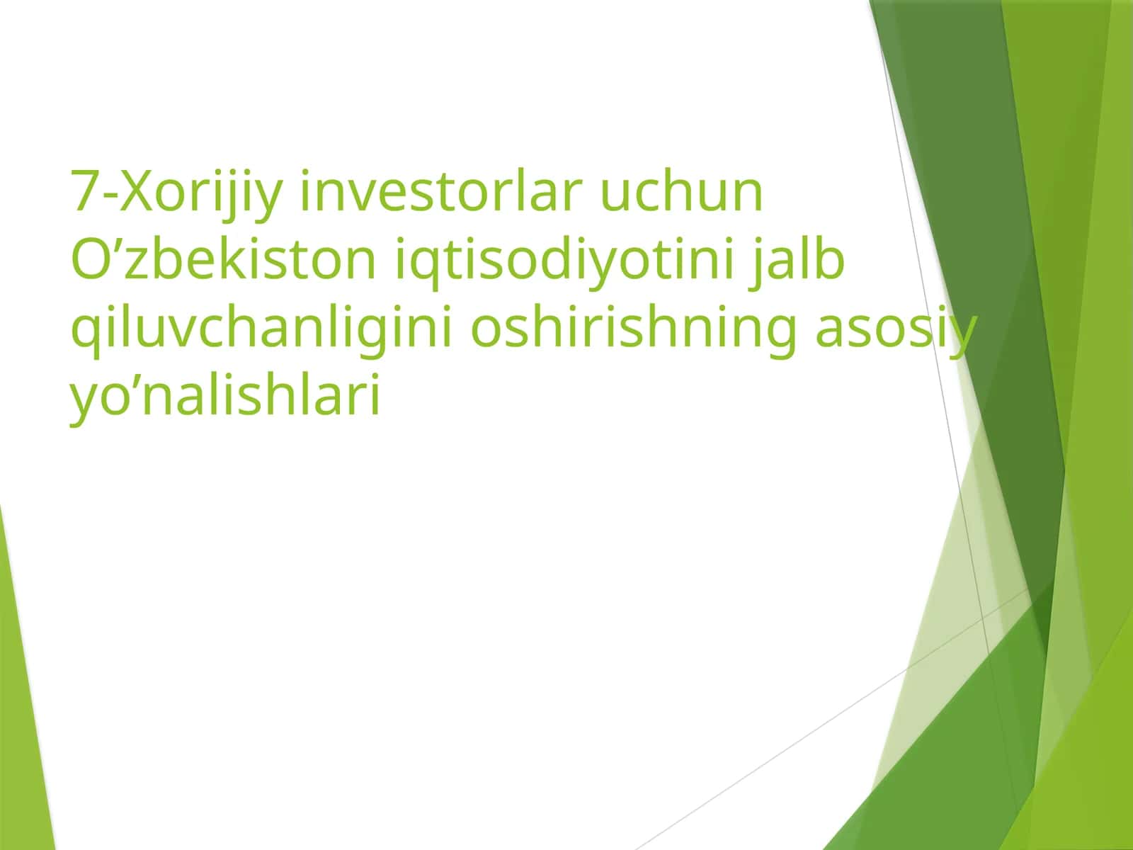 Xorijiy investorlar uchun O’zbekiston iqtisodiyotini jalb qiluvchanligi
