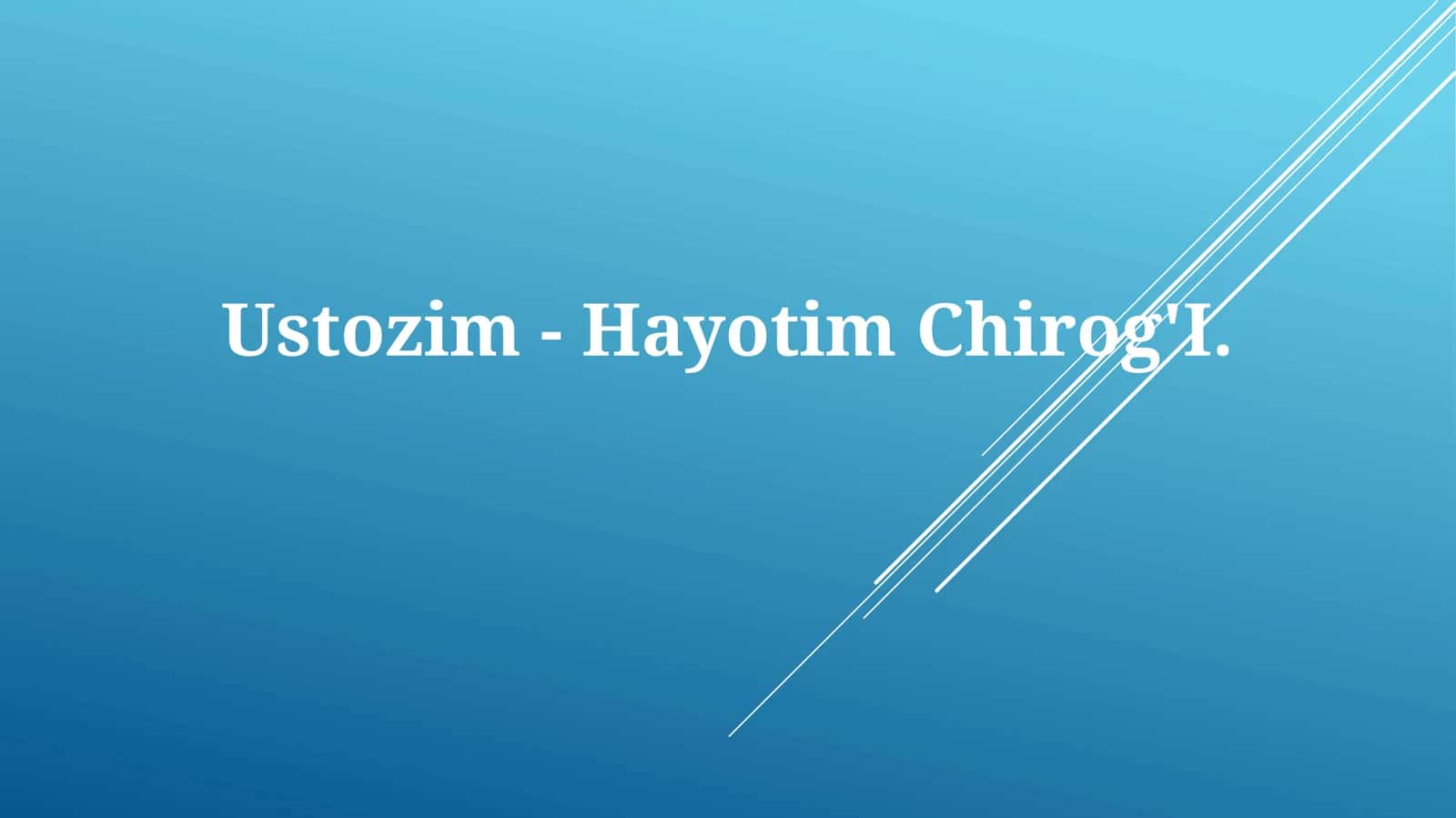 Ustozim - HayotimChirog'I