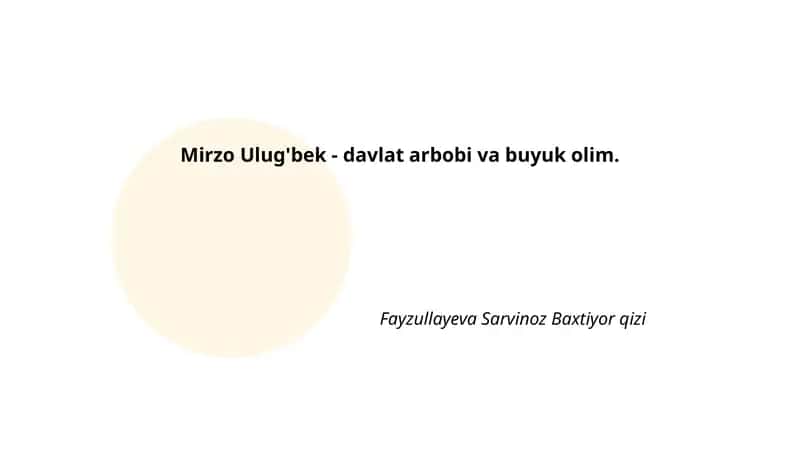 Mirzo Ulug'bek - davlat arbobi va buyuk olim