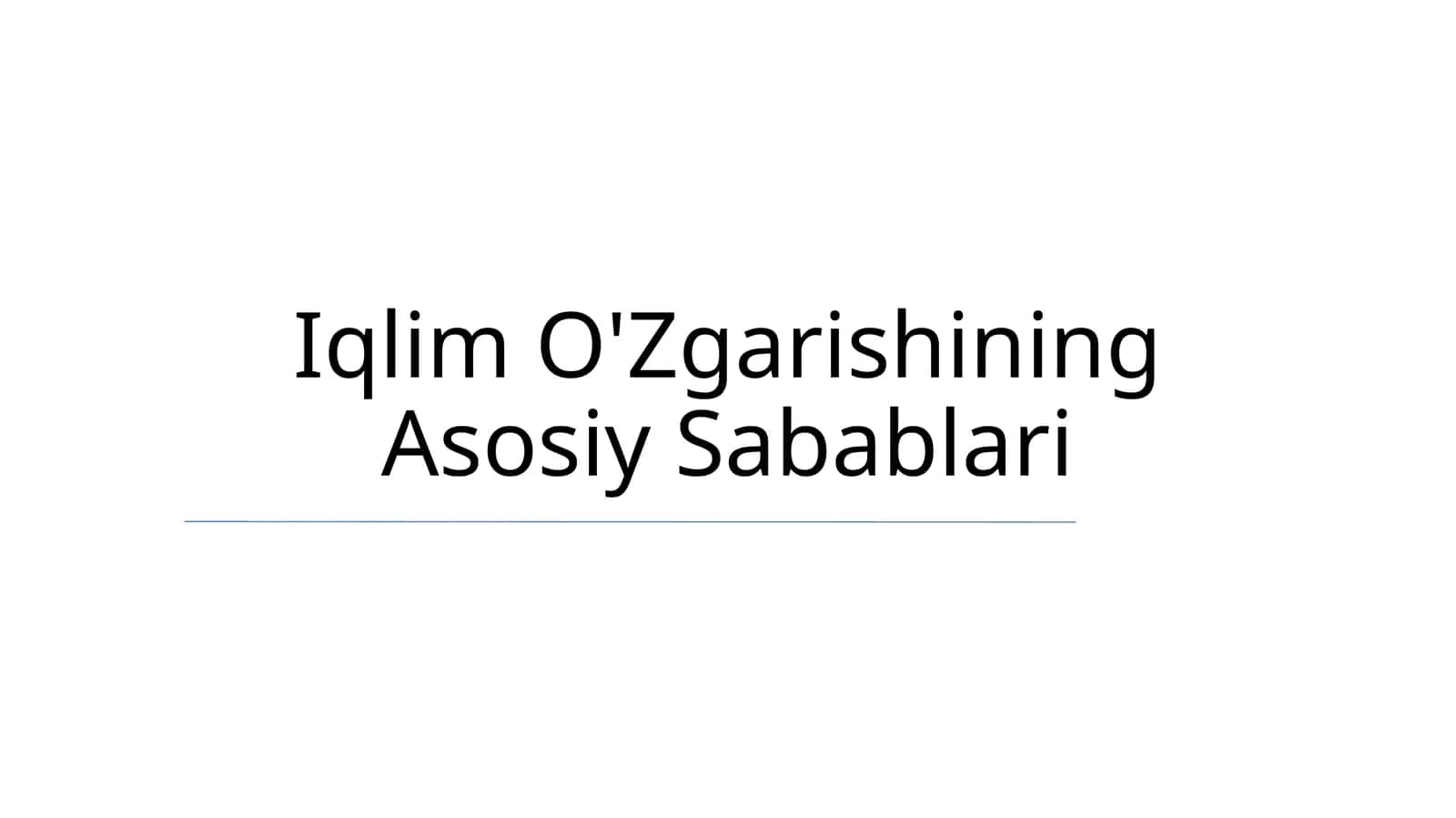 Iqlim O'Zgarishining Asosiy Sabablari