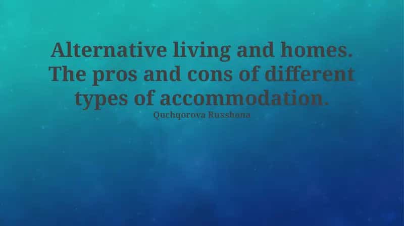 Exploring Alternative Living: A World of Homes