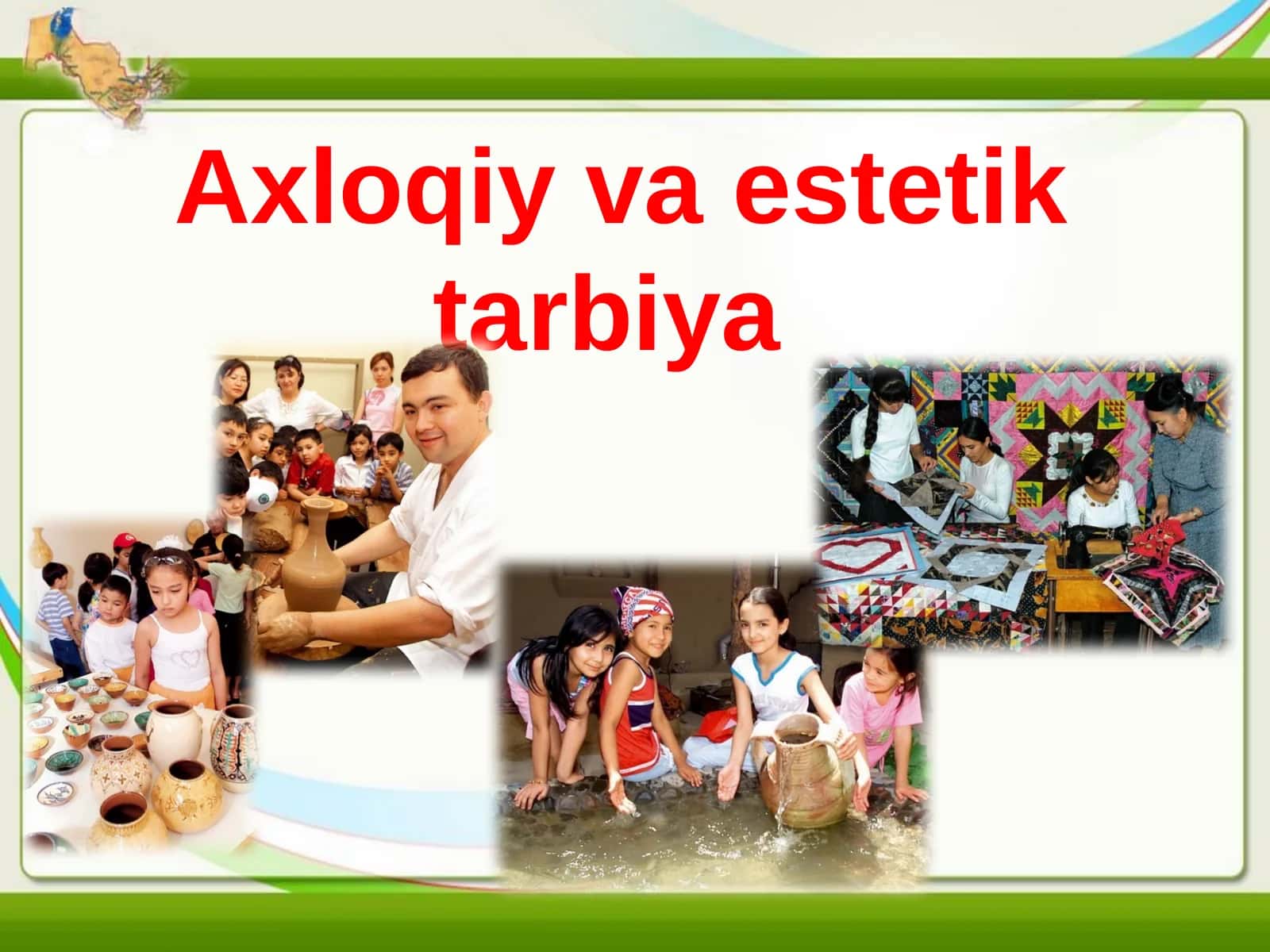 Axloqiy va estetik tarbiya