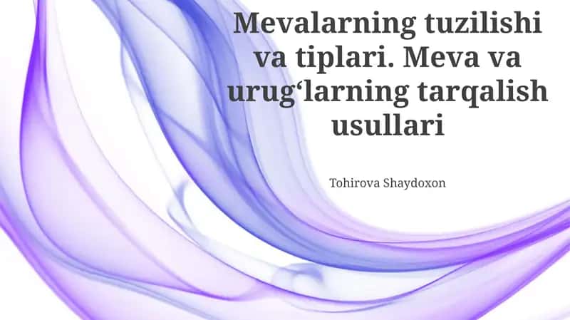 Mevalarning tuzilishi va tiplari