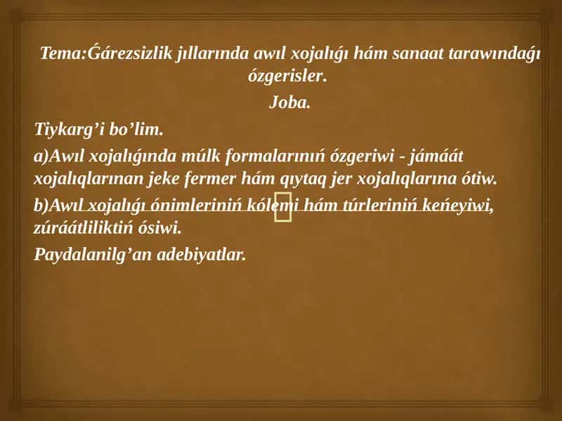 Jıllarında awıl xojalıǵı hám sanaat tarawındaǵıózgerisler