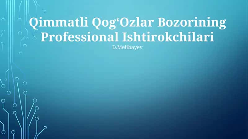 Qimmatli Qog‘Ozlar Bozorining Professional Ishtirokchilari