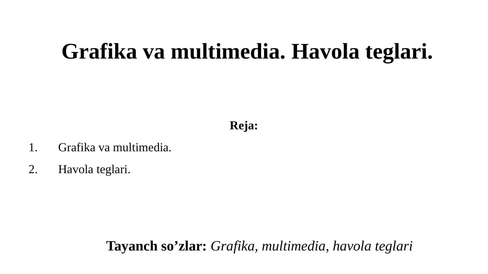 Grafikava multimеdia.Havolatеglari