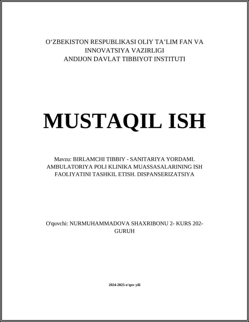 BIRLAMCHI TIBBIY - SANITARIYA YORDAMI. AMBULATORIYA POLI KLINIKA MUASSASALARINING ISH FAOLIYATINI TASHKIL ETISH. DISPANSERIZATSIYA