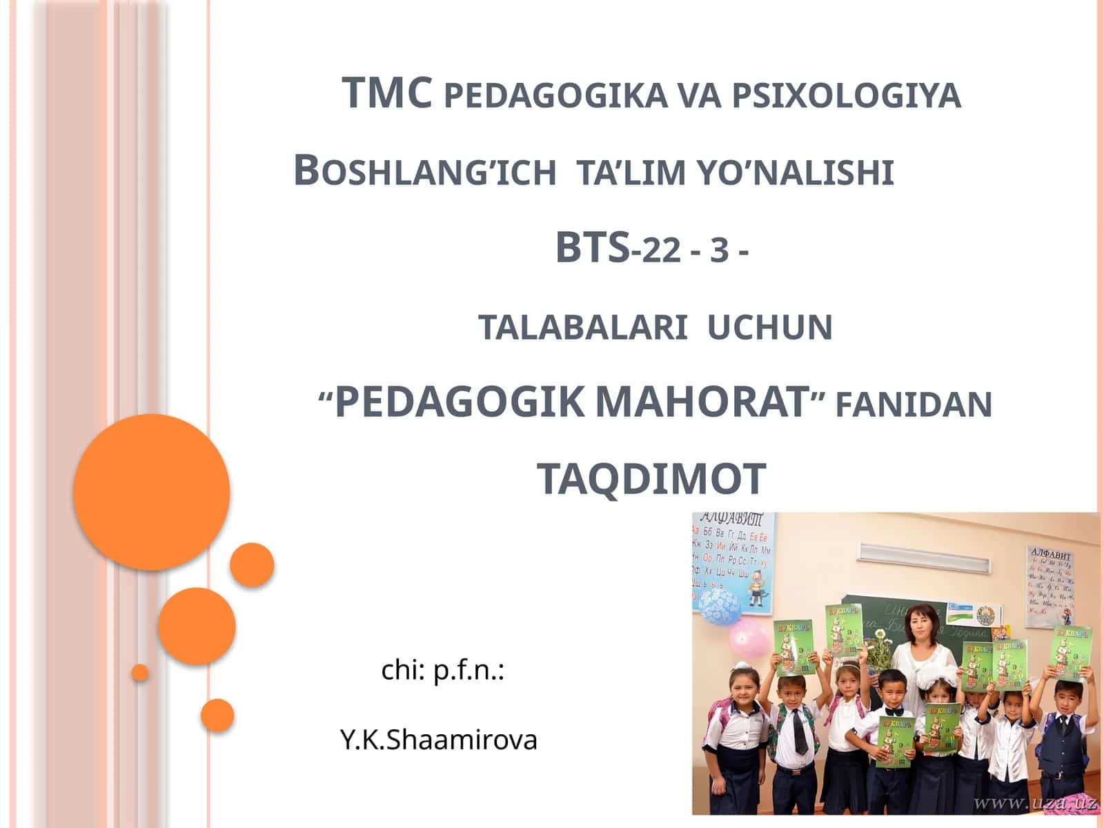 O’QITUVCHI PEDAGOGIK QOBILIYATINING ASOSIY SIFATLARI VA YETAKCHI QOBILIYATI