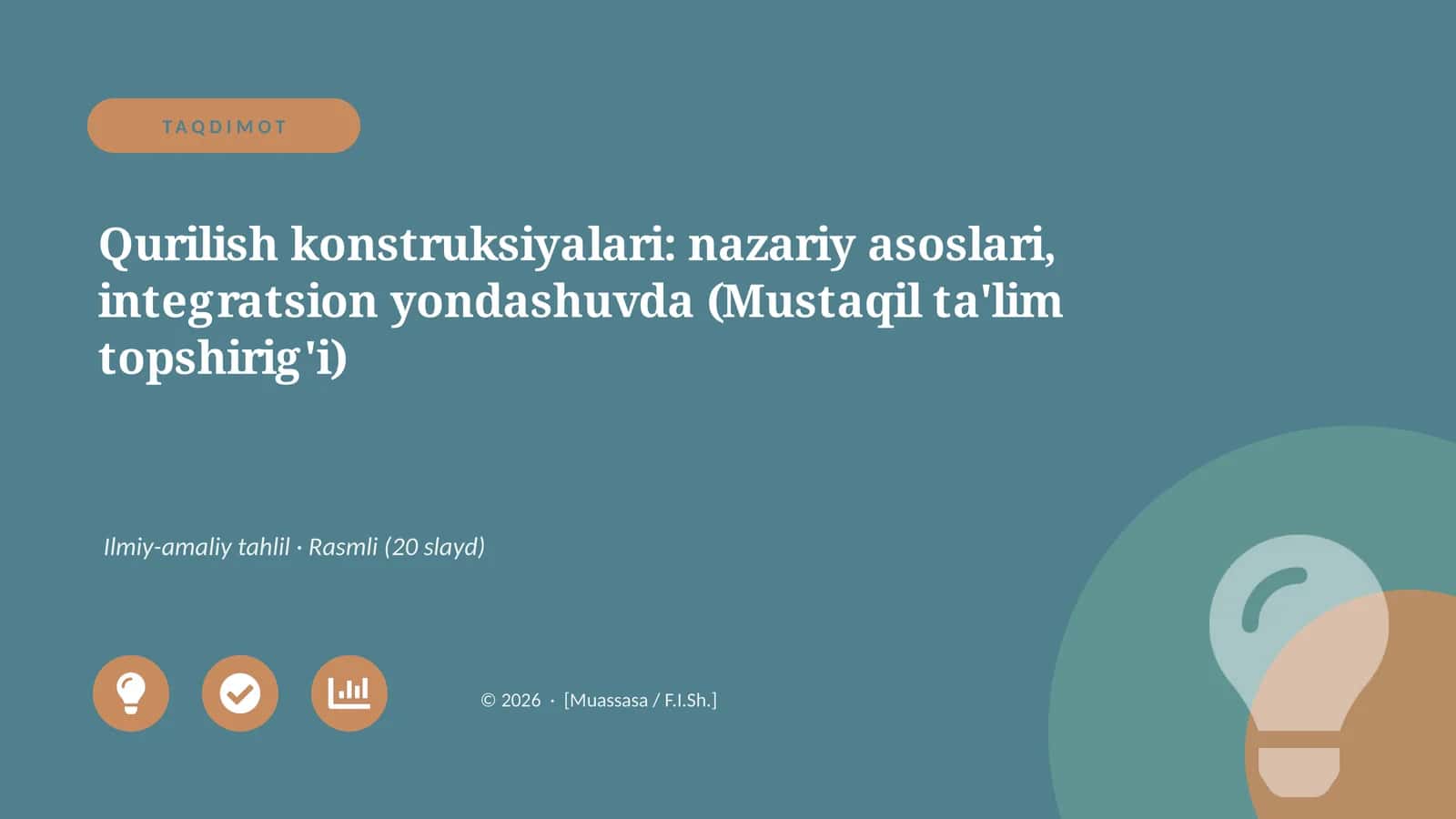 Qurilish konstruksiyalari: nazariy asoslari, integratsion yondashuvda (Mustaqil ta'lim topshirig'i)