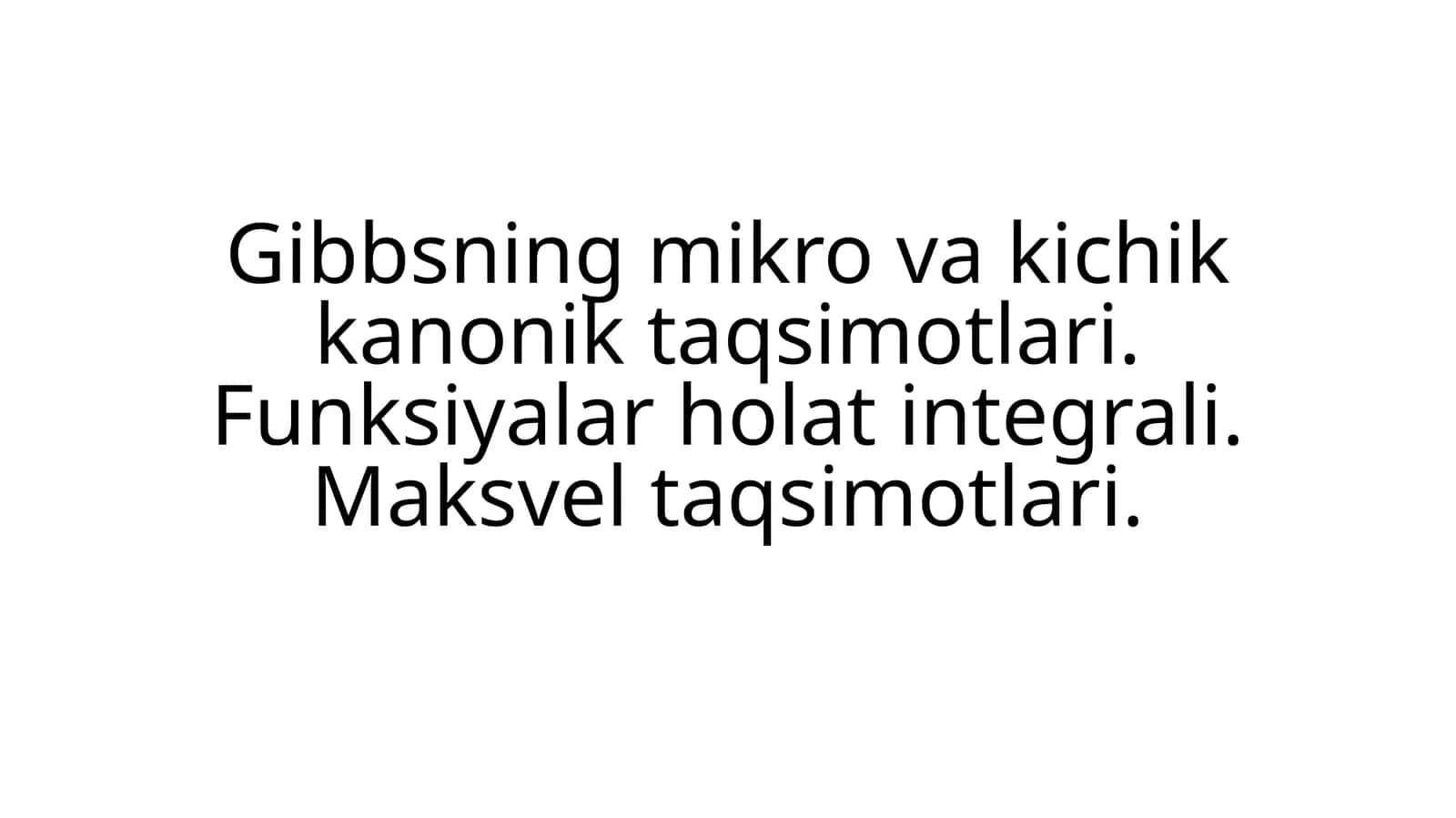 Gibbsning mikro va kichik kanonik taqsimotlari