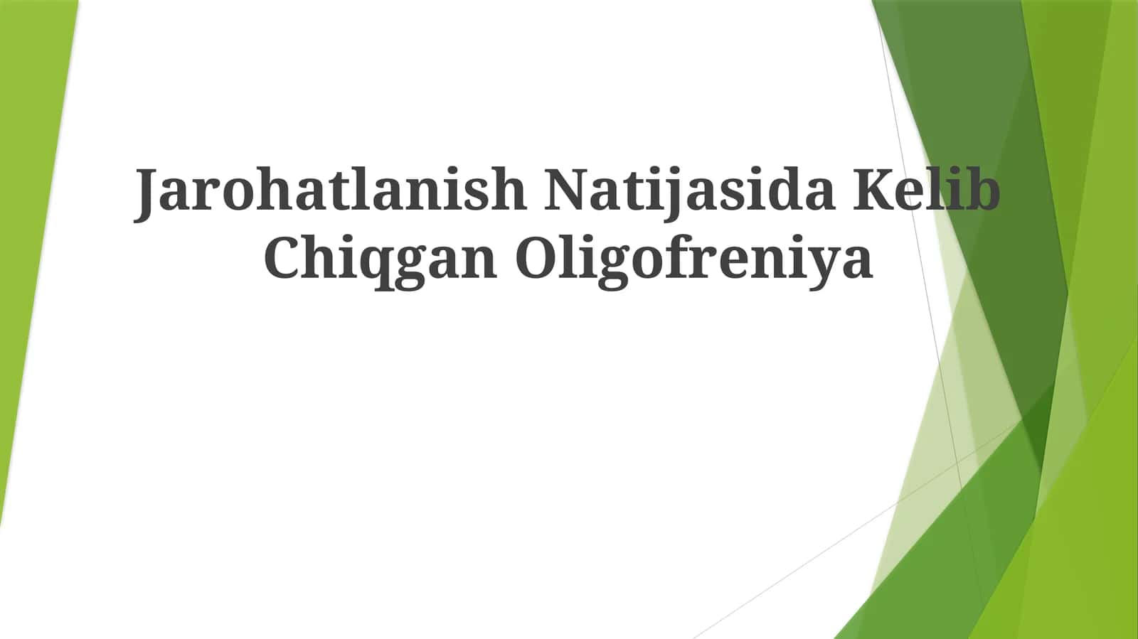 Jarohatlanish Natijasida Kelib Chiqgan Oligofreniya