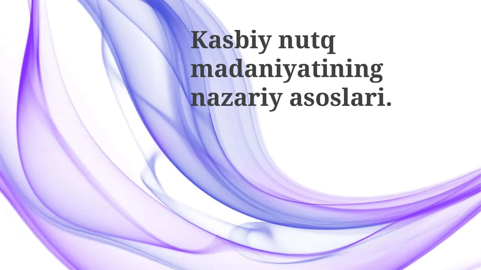 Kasbiy nutq madaniyatining nazariy asoslari