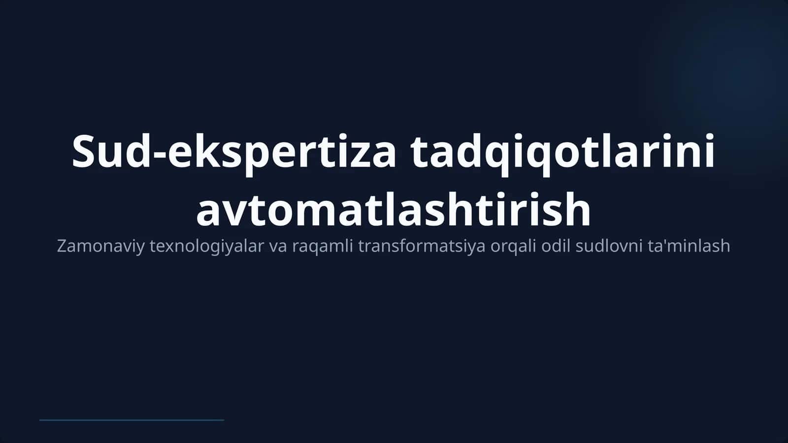 Sud-ekspertiza tadqiqotlarini avtomatlashtirish (Professional prezentatsiya)
