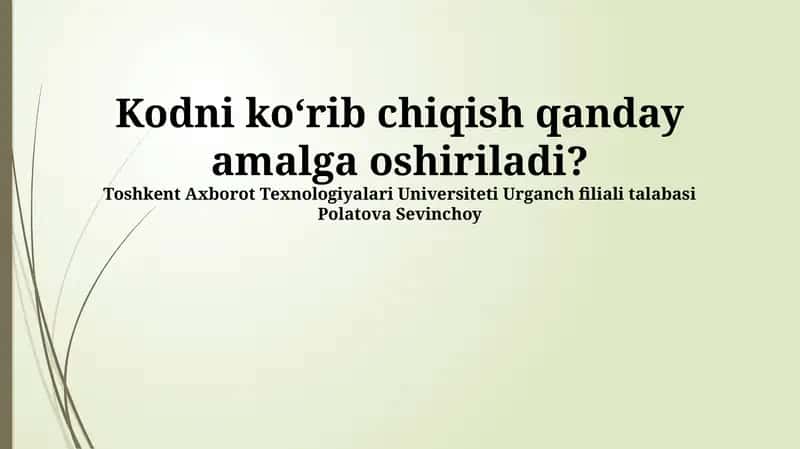 Kodni Ko'rib Chiqish Usullari