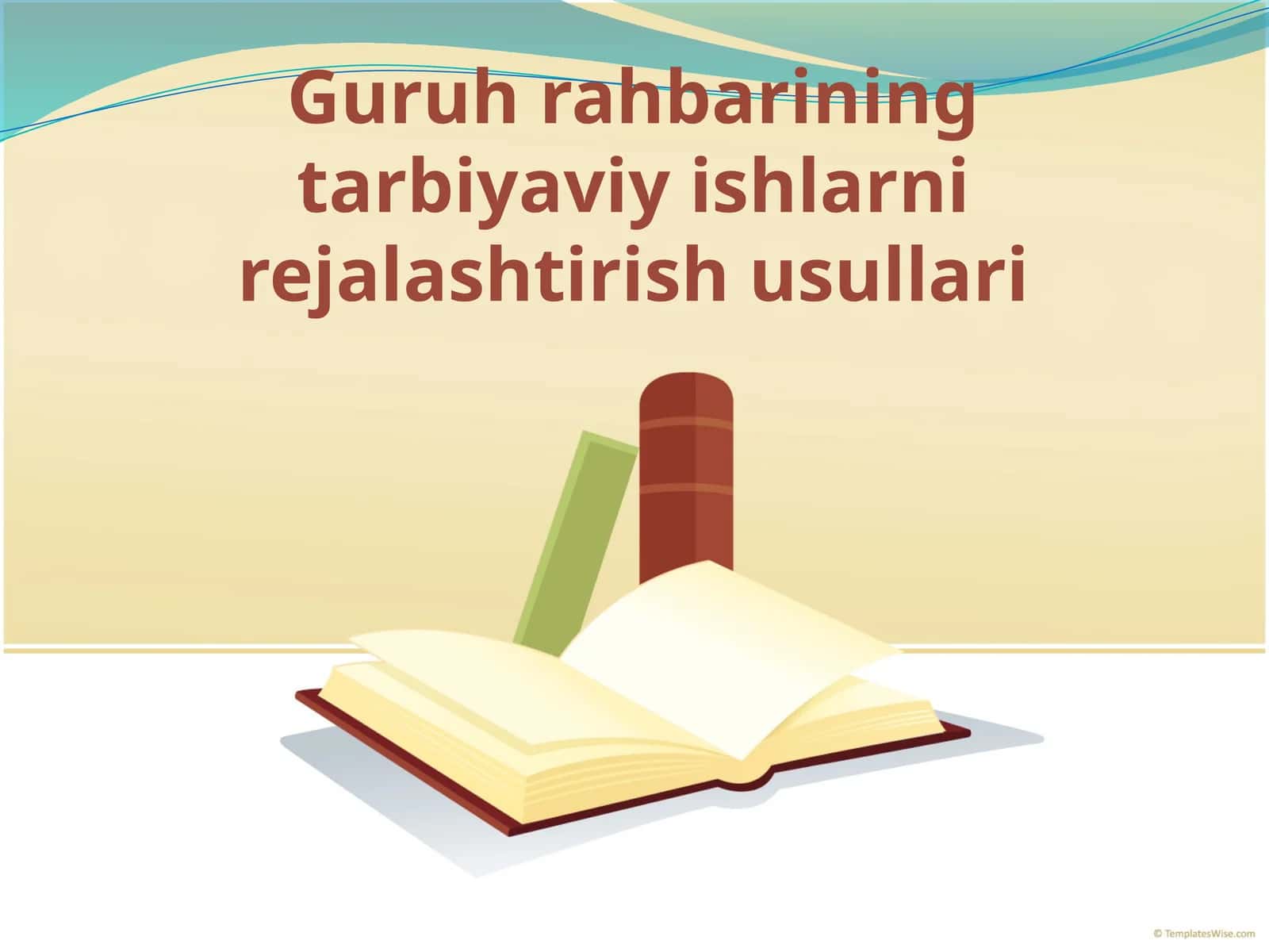 Guruh rahbarining tarbiyaviy ishlarni rejalashtirish usullari