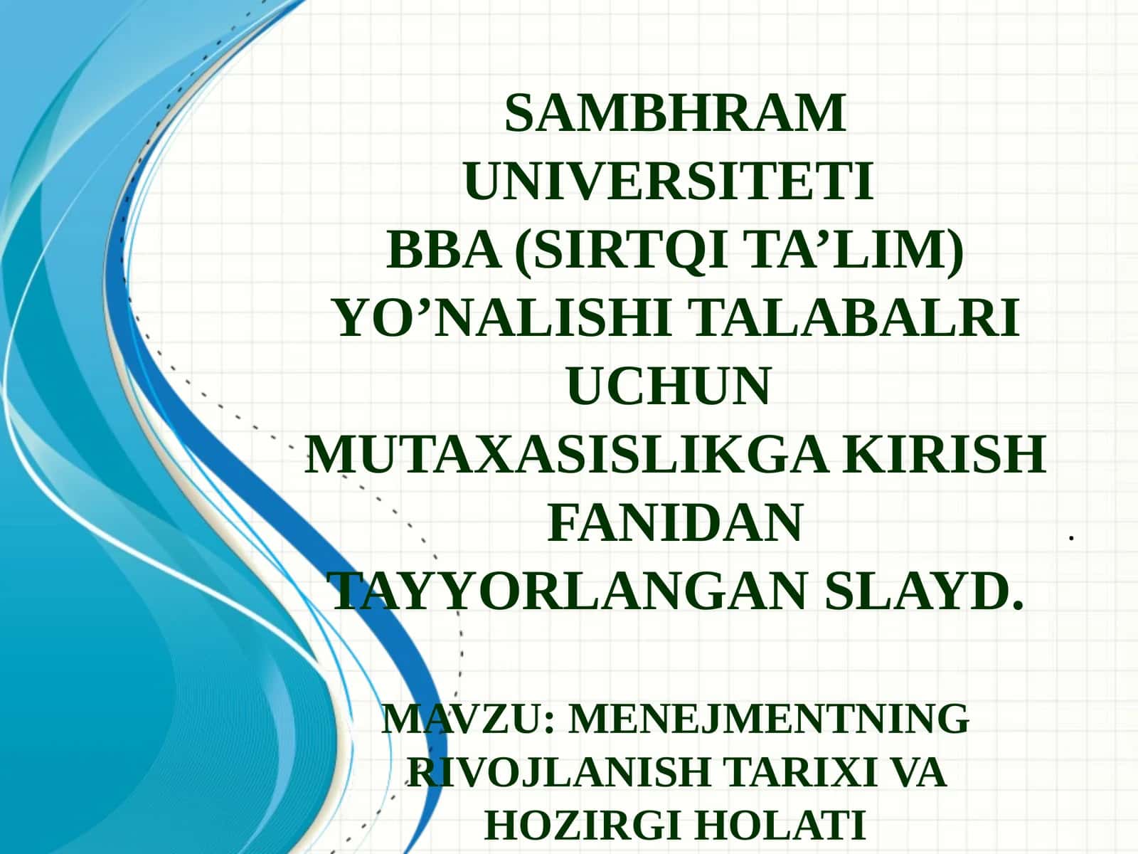 Menejmentning rivojlanish tarixi va hozirgi holati