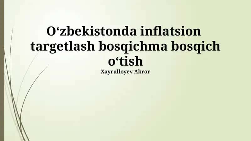 O'zbekistonda Inflyatsiya Maqsadlariga Bosqichma-bosqich O'tish