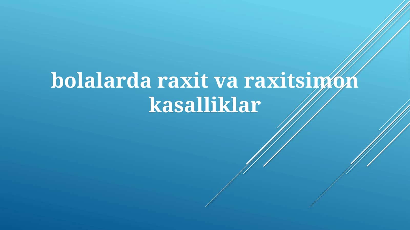 Raxit va Raxitga O'xshash Kasalliklar