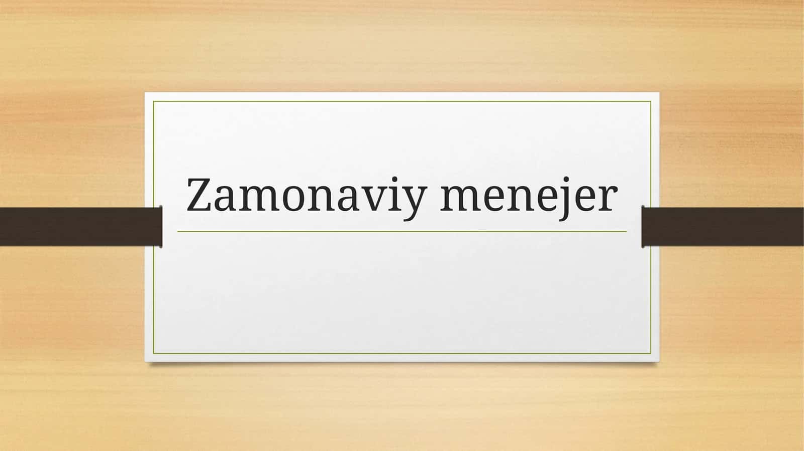 Zamonaviy menejer