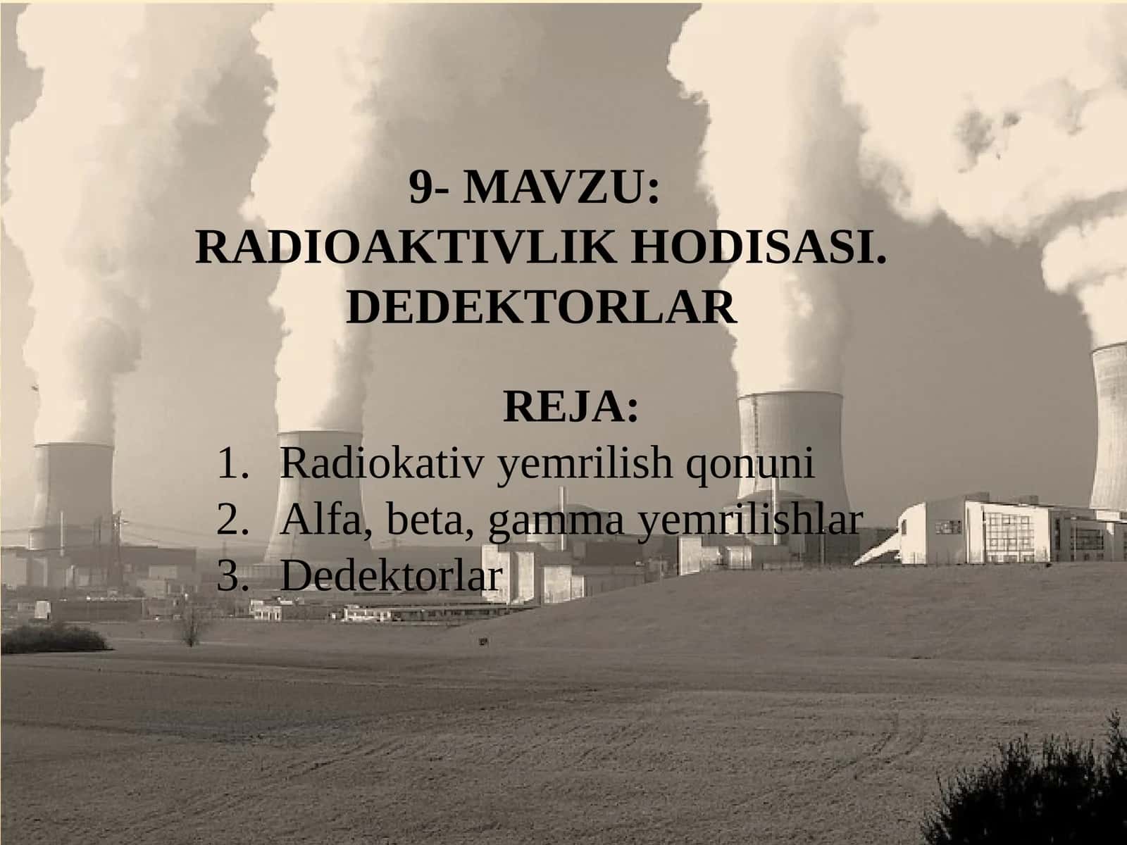 RADIOAKTIVLIKHODISASI. DEDEKTORLAR