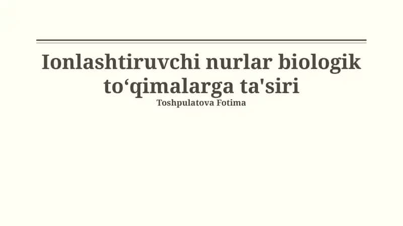 Ionlashtiruvchi nurlar biologik toʻqimalarga ta'siri