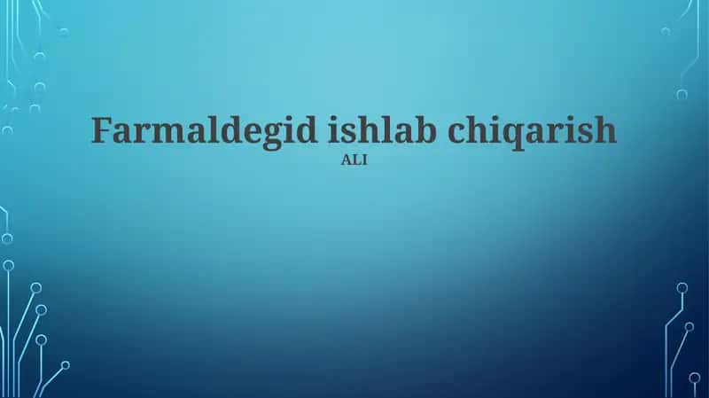 Formaldegid Ishlab Chiqarish Jarayonlari