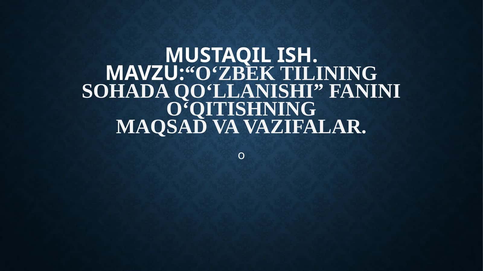 O‘zbek tilining sohada qo‘llanishi