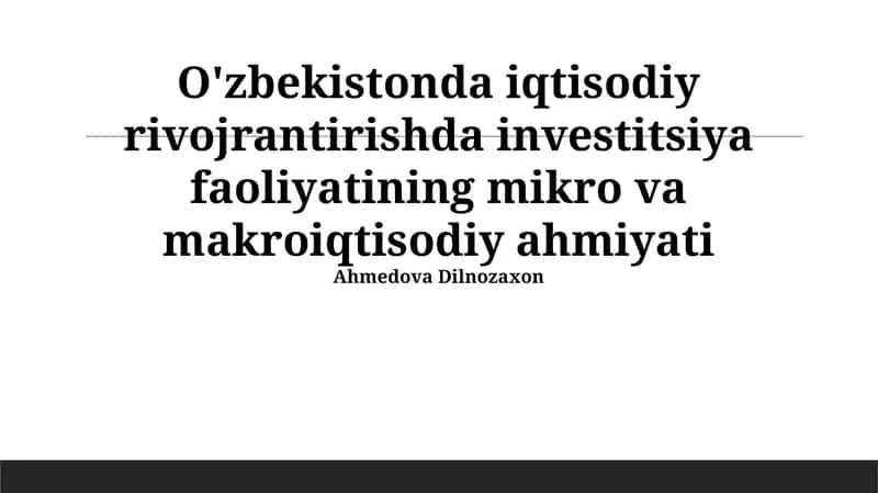 Investitsiya faoliyatining iqtisodiy ahamiyati