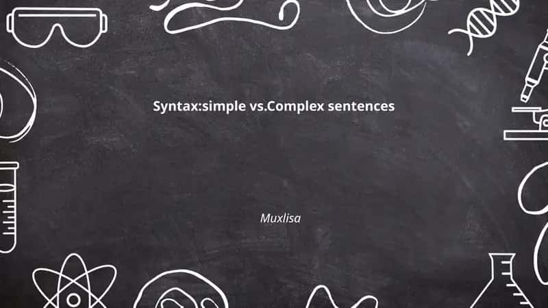 Syntax:simple vs.Complex sentences