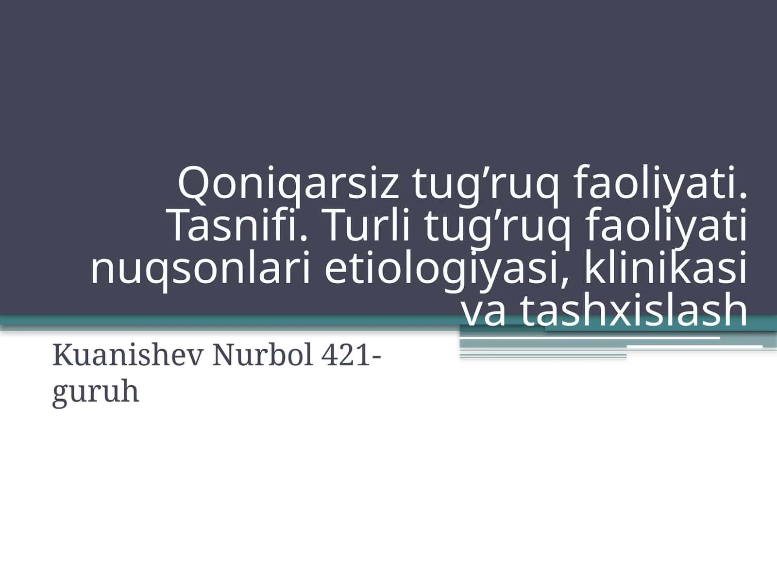 QONIQARSIZ TUG’RUQ FAOLIYATI