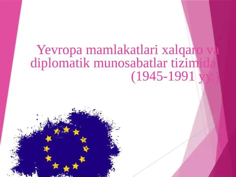 Yevropa mamlakatlari xalqaro va diplomatik munosabatlar tizimida