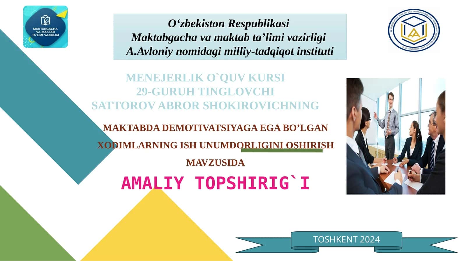 MAKTABDA DEMOTIVATSIYAGA EGA BO’LGAN XODIMLARNING ISH UNUMDORLIGINI OSHIRISH
