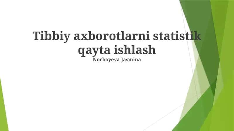 Tibbiy axborotlarni statistik qayta ishlash