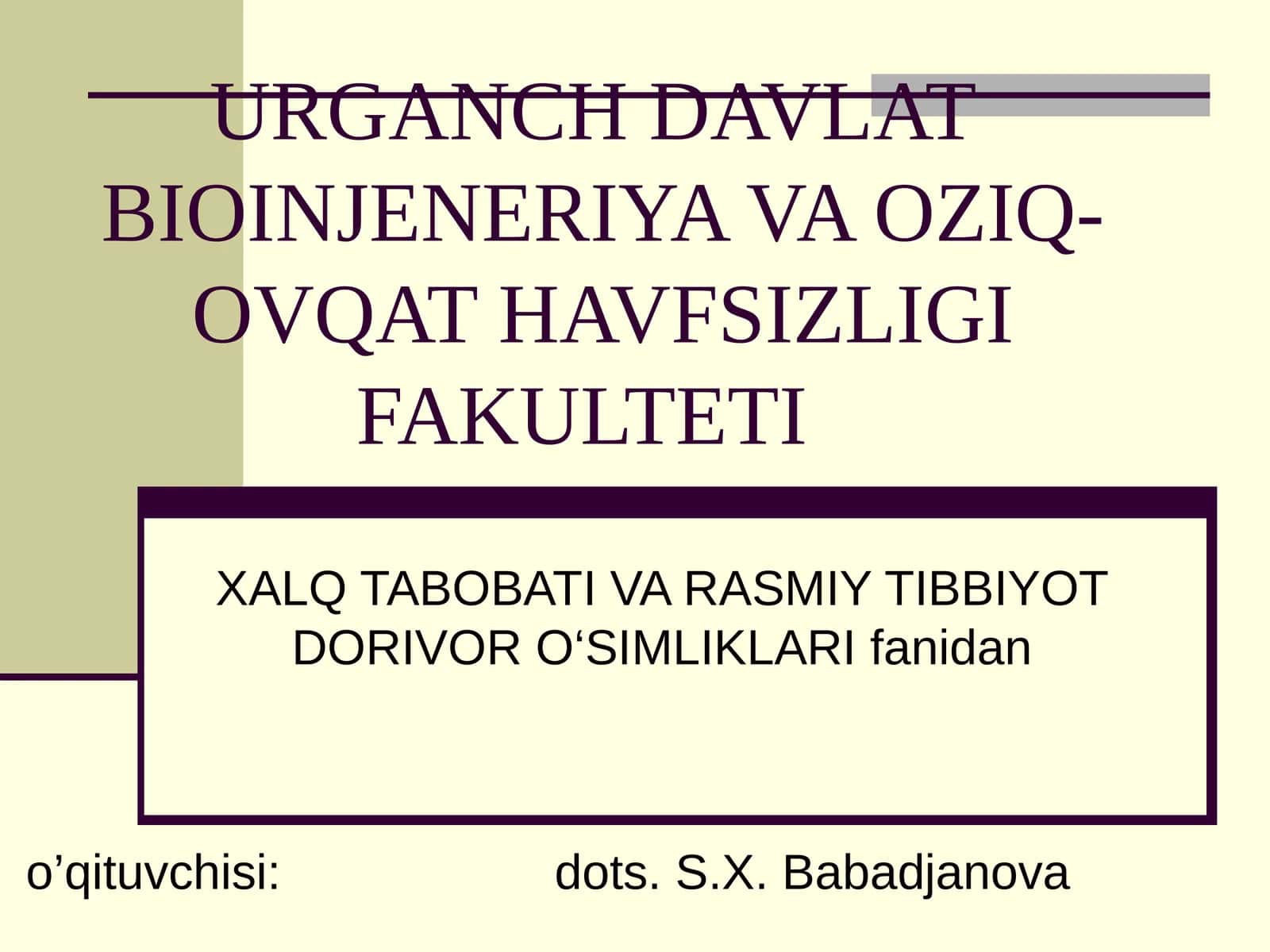 Xalq tabobatida dorivor o’simliklardan yigma va dori shakllarini tayyorlash