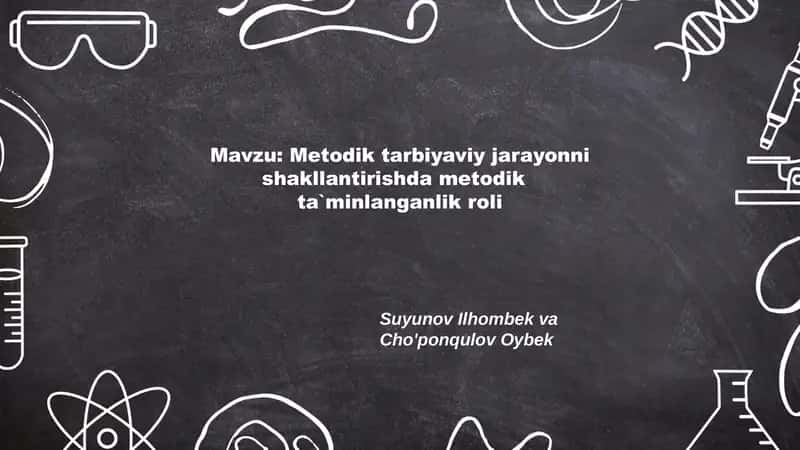Metodik tarbiyaviy jarayonni shakllantirishda metodik ta`minlanganlik roli
