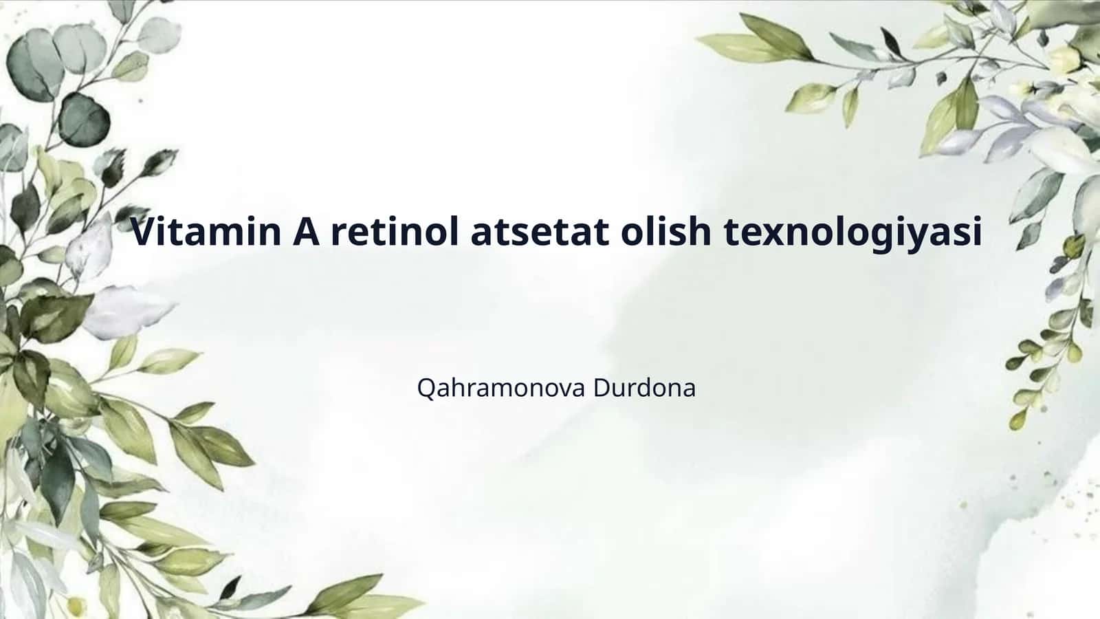 Vitamin A retinol atsetat olish texnologiyasi