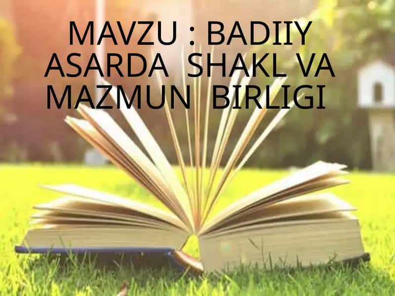 Badiiy asarda shakl va mazmun birligi