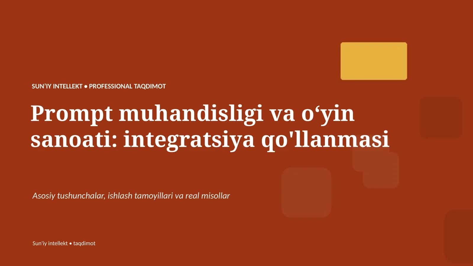 SUNʼIY INTELLEKT • PROFESSIONAL TAQDIMOT