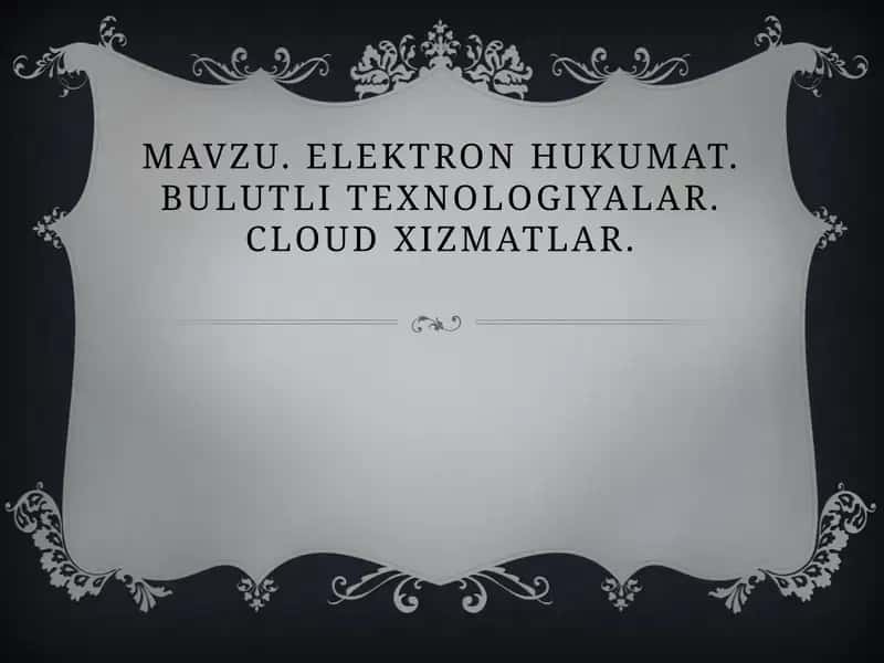 Elektron hukumat. Bulutli texnologiyalar