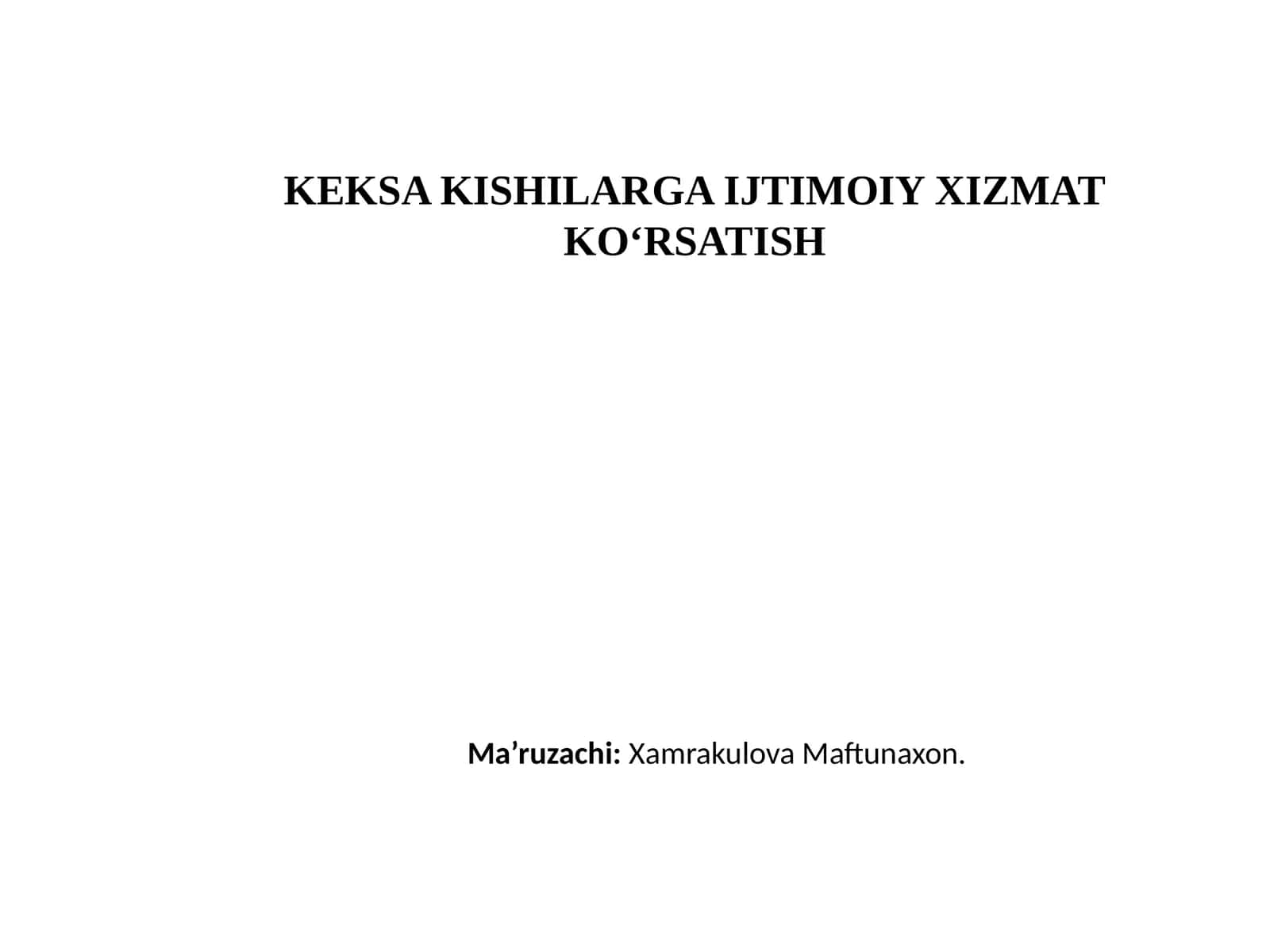KEKSA KISHILARGA IJTIMOIY XIZMAT KO‘RSATISH