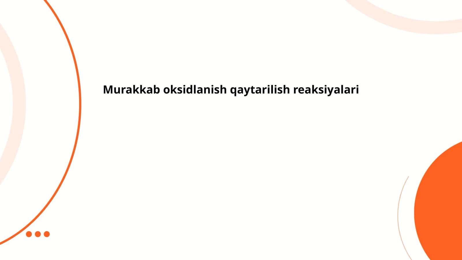 Murakkab oksidlanish qaytarilish reaksiyalari