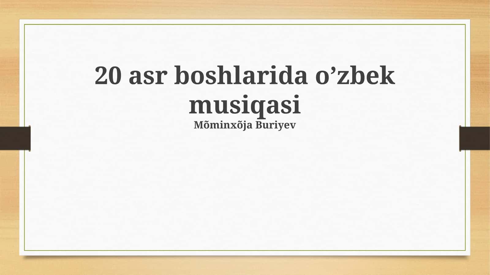 20-asr Boshidagi Oʻzbek Musiqasining Asosiy Yoʻnalishlari