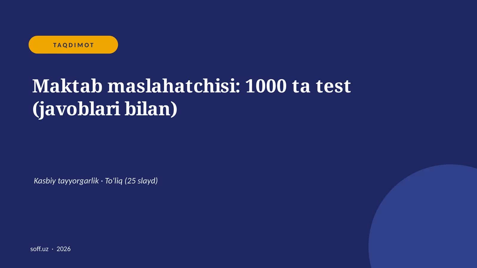 Maktab maslahatchisi: 1000 ta test (javoblari bilan)