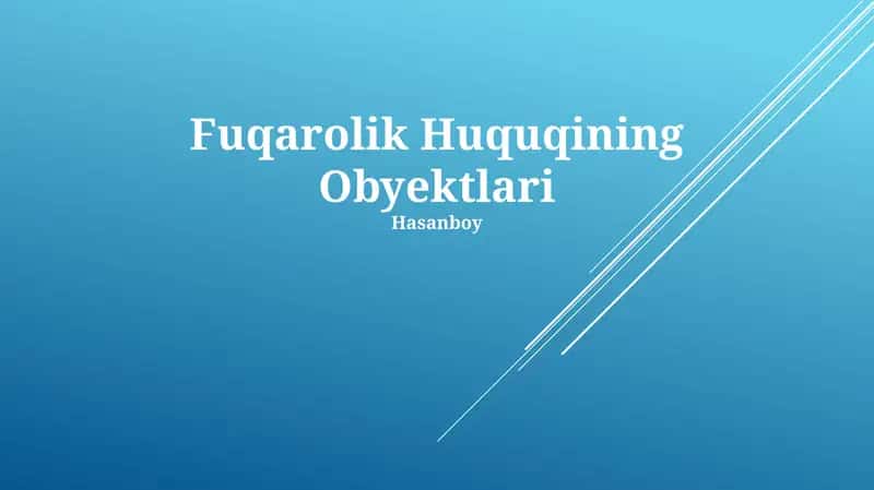 Fuqarolik Huquqining Obyektlari