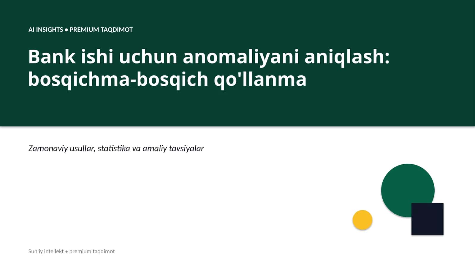 Bank ishi uchun anomaliyani aniqlash
